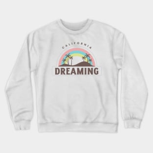 California Dreaming Cali Crewneck Sweatshirt